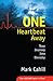 One Heartbeat Away by Mark Cahill