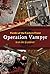 Operation Vampyr (Fiends of the Eastern Front #1)