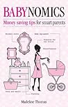 Babynomics: Moneysaving tips for savvy parents