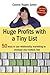 Huge Profits with a Tiny List