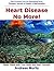 Heart Disease No More!