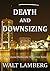 Death and Downsizing (A Baltimore Homicide Detective Novel)