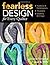Fearless Design For Every Quilter by Lorraine Torrence