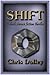 SHIFT: A Dark Science Fiction Thriller