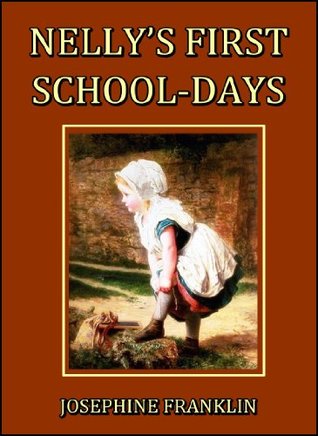 Nelly's First Schooldays (Kindle Edition)