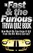 The Fast and the Furious Trivia Quiz Book: How Much Do You Know-it-All from the Hit Movie Series? (Know it All Book Series)