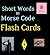 Short Words in Morse Code: Flash Cards