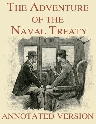 The Adventure of the Naval Treaty - Annotated Version