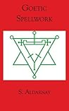 Goetic Spellwork (Guides to the Underworld)