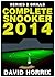 Complete Snooker Drills 2014 by David Horrix