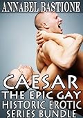 CAESAR: The Epic Gay Erotic Historic Series Bundle