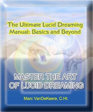 The Ultimate Lucid Dreaming Manual: Basics and Beyond (Kindle Edition)