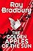 The Golden Apples of the Sun by Ray Bradbury
