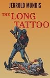 The Long Tattoo (The Shame & Glory Saga Book 3)