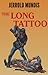 The Long Tattoo (The Shame & Glory Saga Book 3)