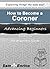 How to Become a Coroner