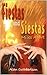 Fiestas and Siestas Miles Apart by Alan Cuthbertson
