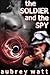 The Soldier and the Spy