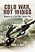 Cold War, Hot Wings by Chris Bain