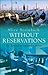 Without Reservations: The T...