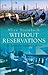 Without Reservations by Alice Steinbach