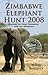 Zimbabwe Elephant Hunt 2008...