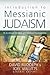 Introduction to Messianic Judaism: Its Ecclesial Context and Biblical Foundations