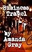 Business Travel by Amanda Gray
