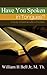Have You Spoken in Tongues? by William H. Bell Jr.