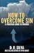 How to Overcome Sin: A Prac...