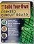 Build Your Own Printed Circuit Board