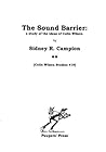 The Sound Barrier: a study of the ideas of Colin Wilson (Colin Wilson Studies Book 19)