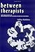Between Therapists: The Pro...