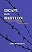 Escape from Babylon