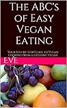 The ABC's of Easy Vegan Eating