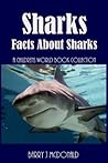 Sharks (Amazing Pictures And Fun Facts About Sharks)