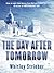 The Day After Tomorrow by Whitley Strieber