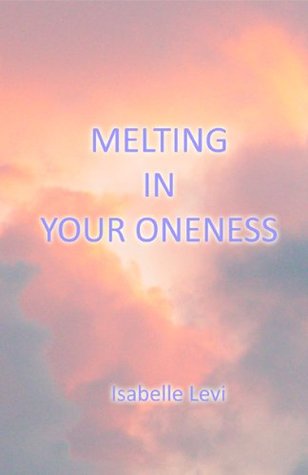 Melting in Your Oneness (Kindle Edition)