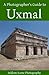 A Photographer's Guide to Uxmal