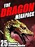 The Dragon MEGAPACK ®: 25 Modern and Classic Works