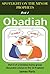 Obadiah: Introducing The Prophet Obadiah: Part 2 of a Christian home-group Bible Study series on the 12 Prophets (Spotlight On The Minor Prophets)