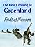 The First Crossing of Greenland by Fridtjof Nansen