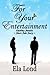 For Your Entertainment (The...