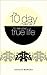 The 10 Day Challenge to Live Your True Life