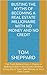 Busting the Myths of Becoming a Real Estate Millionaire With No Money and No Credit