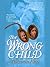 The Wrong Child