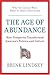The Age of Abundance by Brink Lindsey