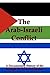 The Arab-Israeli Conflict: A Documentary History of the Struggle for Peace in Palestine