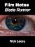 Film Notes: Blade Runner