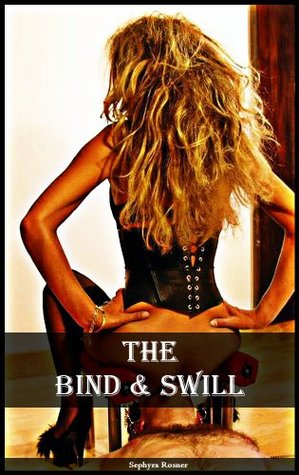The Bind and Swill (Kindle Edition)